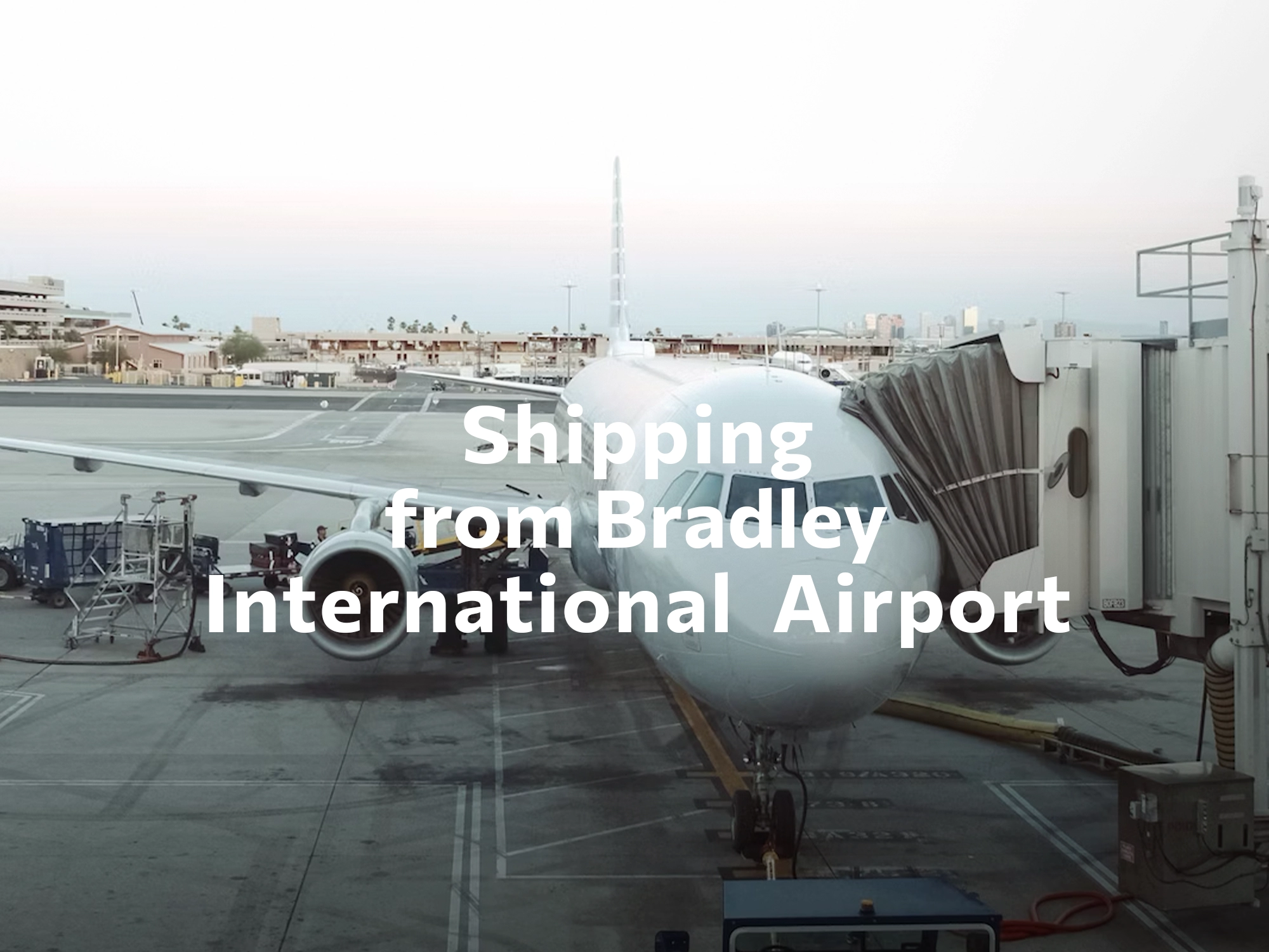 Shipping company from Bradley International Airport, freight rates for FTL and LTL shipping in Bradley International Airport