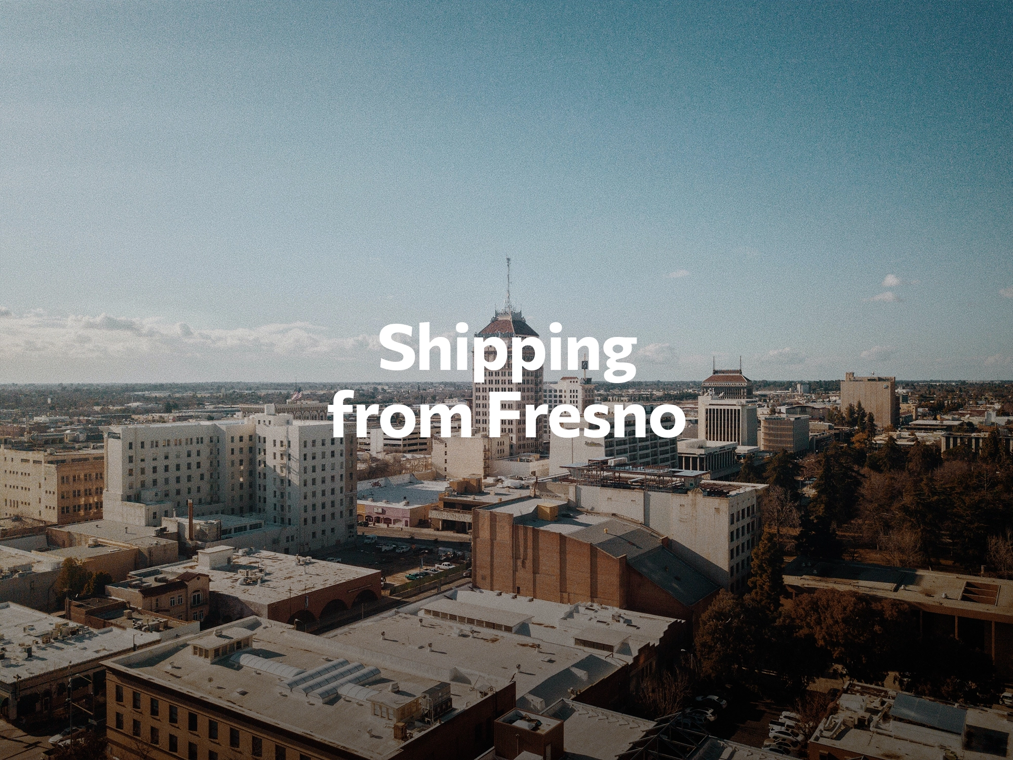 Shipping company from Fresno, freight rates for FTL and LTL shipping in Fresno